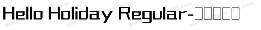 Hello Holiday Regular字体转换